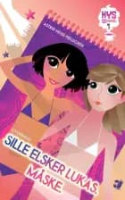 KYS OG KANEL 1 Sille elsker Lukas. Måske af Astrid Heise-Fjeldgren