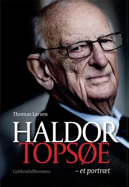 Haldor Topsøe af Thomas Larsen