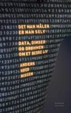 Det man måler er man selv af Anders Høeg Nissen