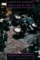 Sjælen sidder i øjet af Carsten Jensen