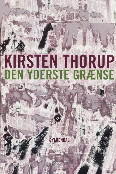 Den yderste grænse af Kirsten Thorup