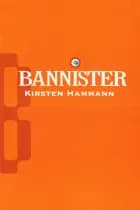 Bannister af Kirsten Hammann