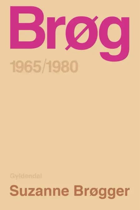 Brøg 1965-1980 af Suzanne Brøgger