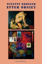 Efter orgiet af Suzanne Brøgger