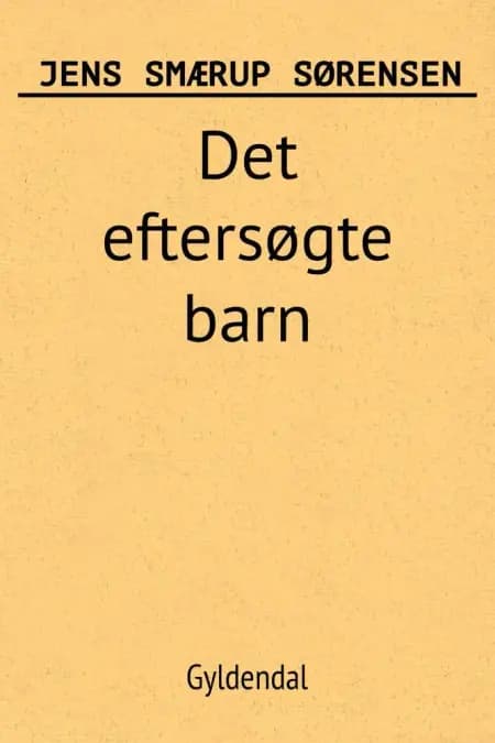 Det eftersøgte barn af Jens Smærup Sørensen