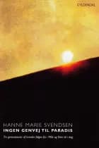 Ingen genvej til Paradis af Hanne Marie Svendsen