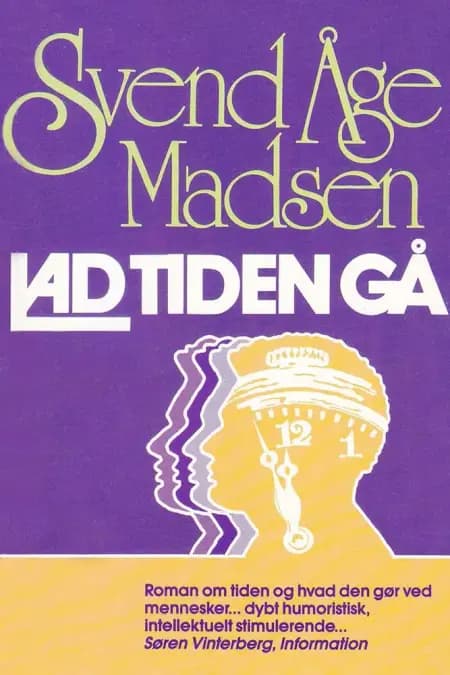 Lad tiden gå af Svend Åge Madsen