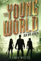The Young World 2 - Den nye orden af Chris Weitz