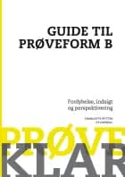 Prøveklar. Guide til prøveform B af Charlotte Rytter