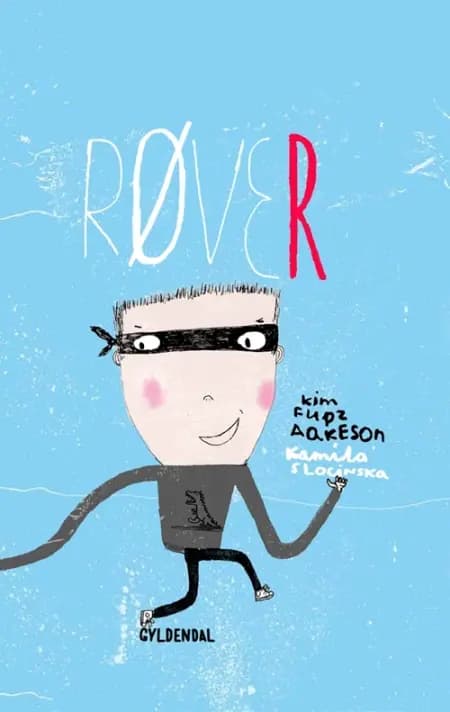 Røver af Kim Fupz Aakeson