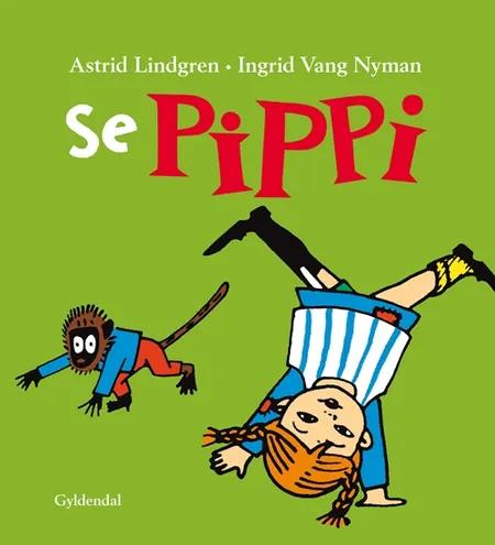 Se Pippi af Astrid Lindgren