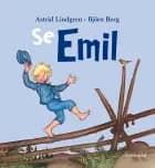Se Emil af Astrid Lindgren og Björn Berg
