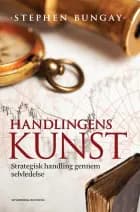 Handlingens kunst af Stephen Bungay