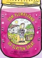 Som plumrevand og slatten salat af Julie Sternberg