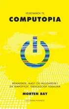 Velkommen til Computopia af Morten Bay