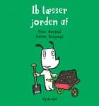 Ib læsser jorden af af Peter Nordahl og Rasmus Bregnhøi