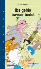 Ibs gebis bøvser bedst af Dina Gellert