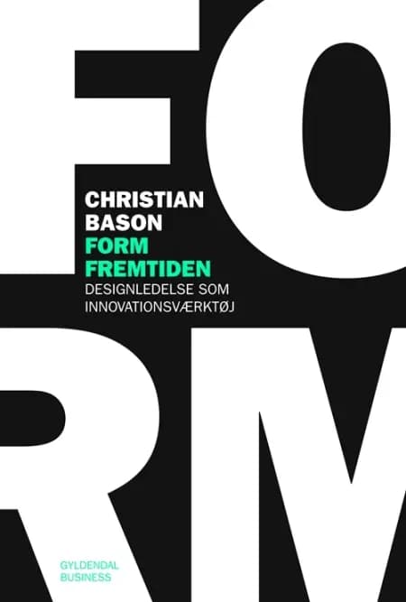 Form fremtiden af Christian Bason