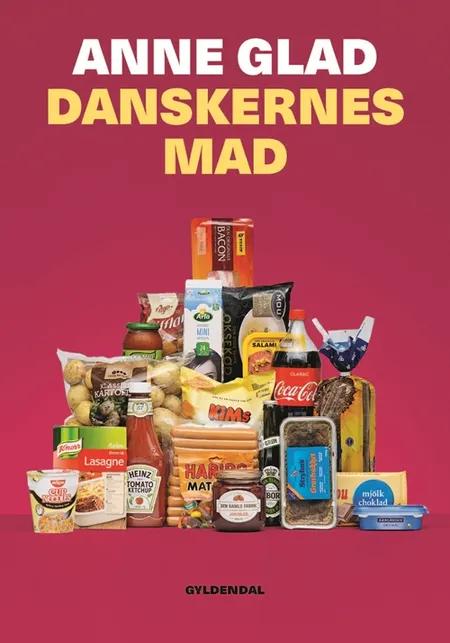 Danskernes mad af Anne Glad