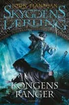 Kongens ranger af John Flanagan