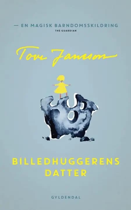 Billedhuggerens datter af Tove Jansson