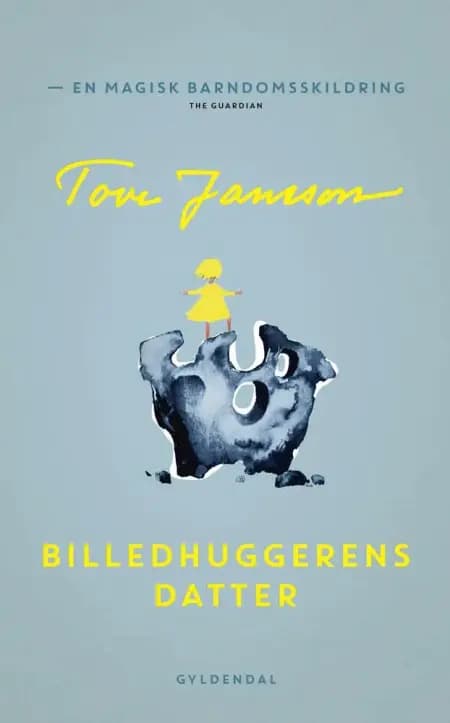 Billedhuggerens datter af Tove Jansson