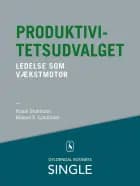 Produktivitetsudvalget - Den danske ledelseskanon, 10 af Frank Stokholm og Mikael Lindholm