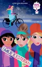 Kys og kanel 6 - Emlie og Esteban af Astrid Heise-Fjeldgren