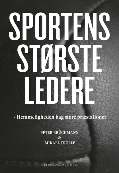 Sportens største ledere af Peter Brüchmann