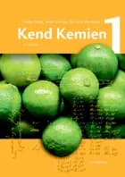 Kend kemien 1 af Kim Kusk Mortensen, Annette Nyvad og Henrik Haumann Parbo