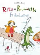 Rita og Krokodille. Fisketuren af Siri Melchior