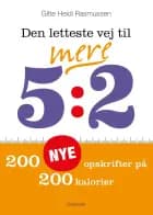 Den letteste vej til mere 5:2 af Gitte Heidi Rasmussen