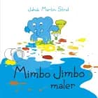 Mimbo Jimbo maler - Lyt&læs af Jakob Martin Strid