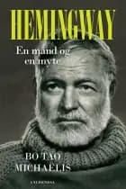 Hemingway af Bo Tao Michaëlis