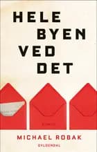 Hele byen ved det af Michael Robak