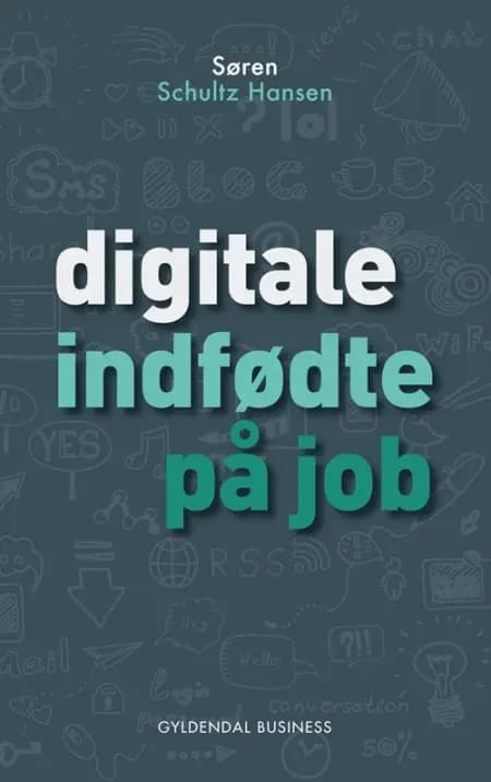 Digitale indfødte på job af Søren Schultz Hansen
