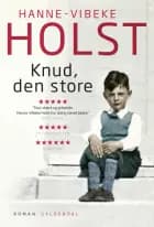 Knud, den Store af Hanne-Vibeke Holst