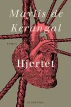 Hjertet af Maylis de Kerangal