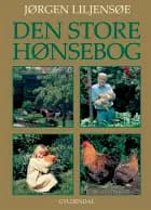 Den store hønsebog af Jørgen Liljensøe