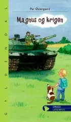 Magnus og krigen af Per Østergaard