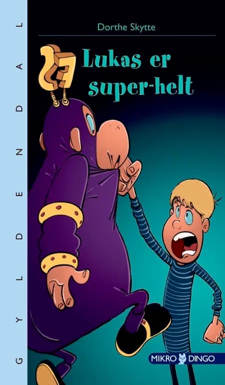 Lukas er superhelt af Dorthe Skytte