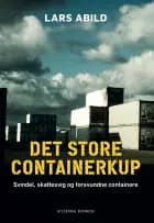 Det store containerkup af Lars Abild