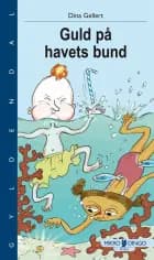 Guld på havets bund af Dina Gellert