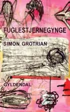 Fuglestjernegynge af Simon Grotrian