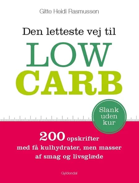 Den letteste vej til low carb af Gitte Heidi Rasmussen