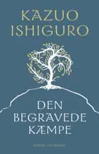 Den begravede kæmpe af Kazuo Ishiguro