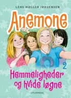 Anemone - hemmeligheder og hvide løgne af Lene Møller Jørgensen