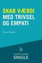 Skab værdi med trivsel og empati af Thomas Milsted