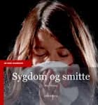 Sygdom og smitte af Peter Bering