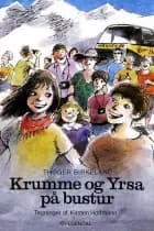 Krumme og Yrsa på bustur af Thøger Birkeland